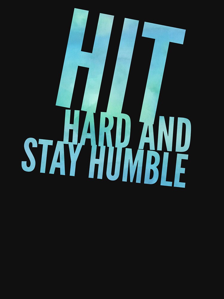 Stay Humble by salahmed88