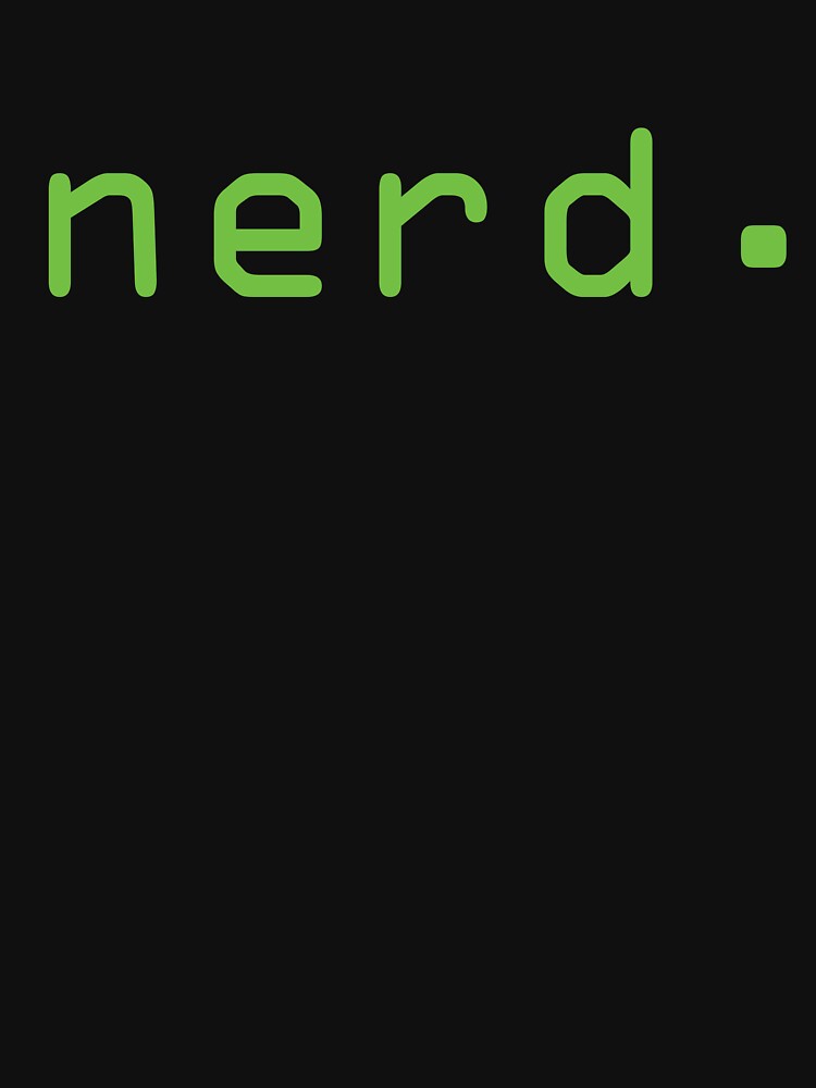 Nerd Typography Design – Bold Green Minimalist Text Art for Geeks by ShirtRemarks