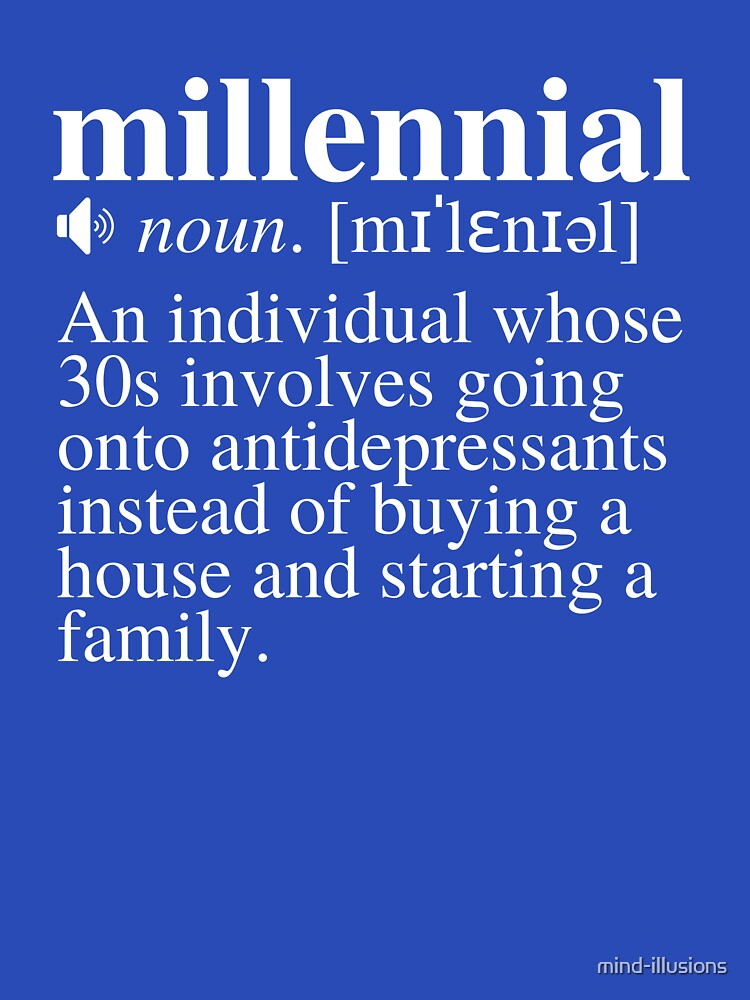 Millennial Definition #2 - The 30s Depression (Navy/Blue Background) by mind-illusions
