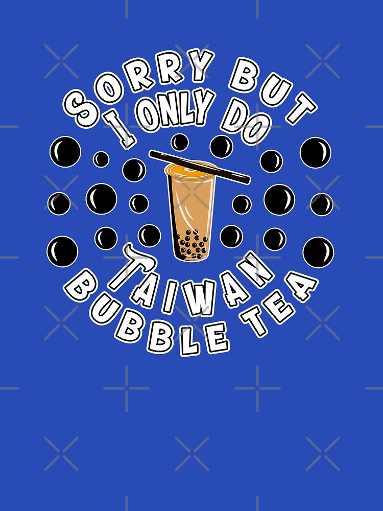 Sorry, but I only do Taiwan bubble tea by jessie848v