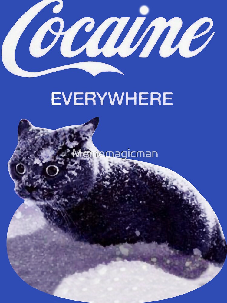 Cocaine cat by Mememagicman