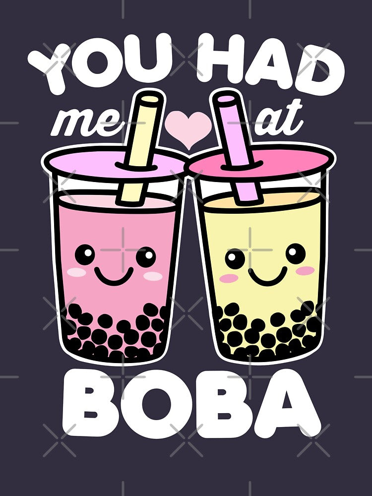 You Had Me At Boba by DetourShirts