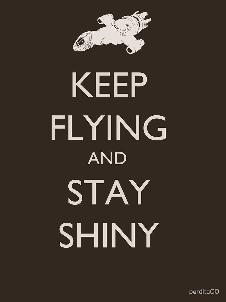 Keep Flying and Stay Shiny by perdita00