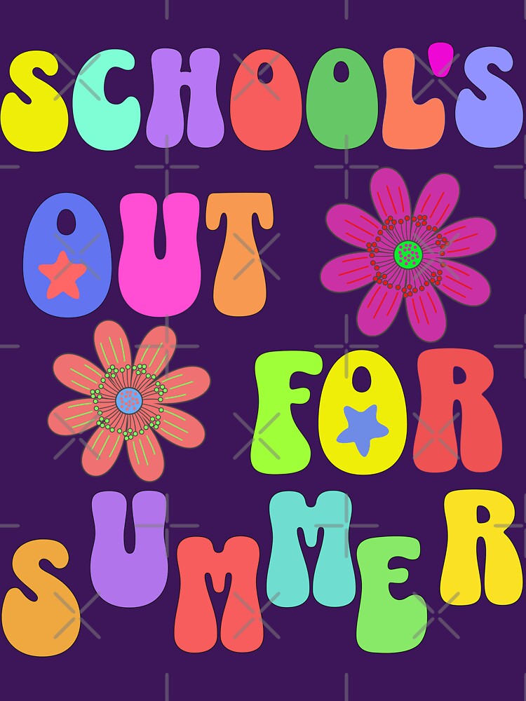 School’s Out For Summer by JJPrintShop