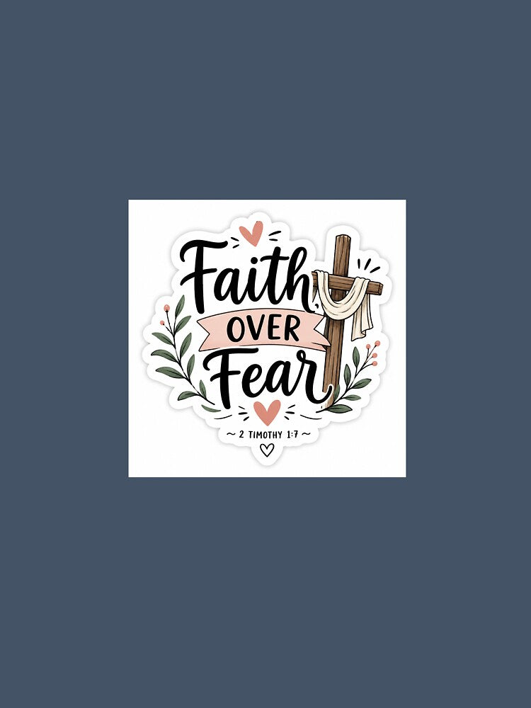 Faith Over Fear Christian Sticker | 2 Timothy 1:7 by MartinStiker01