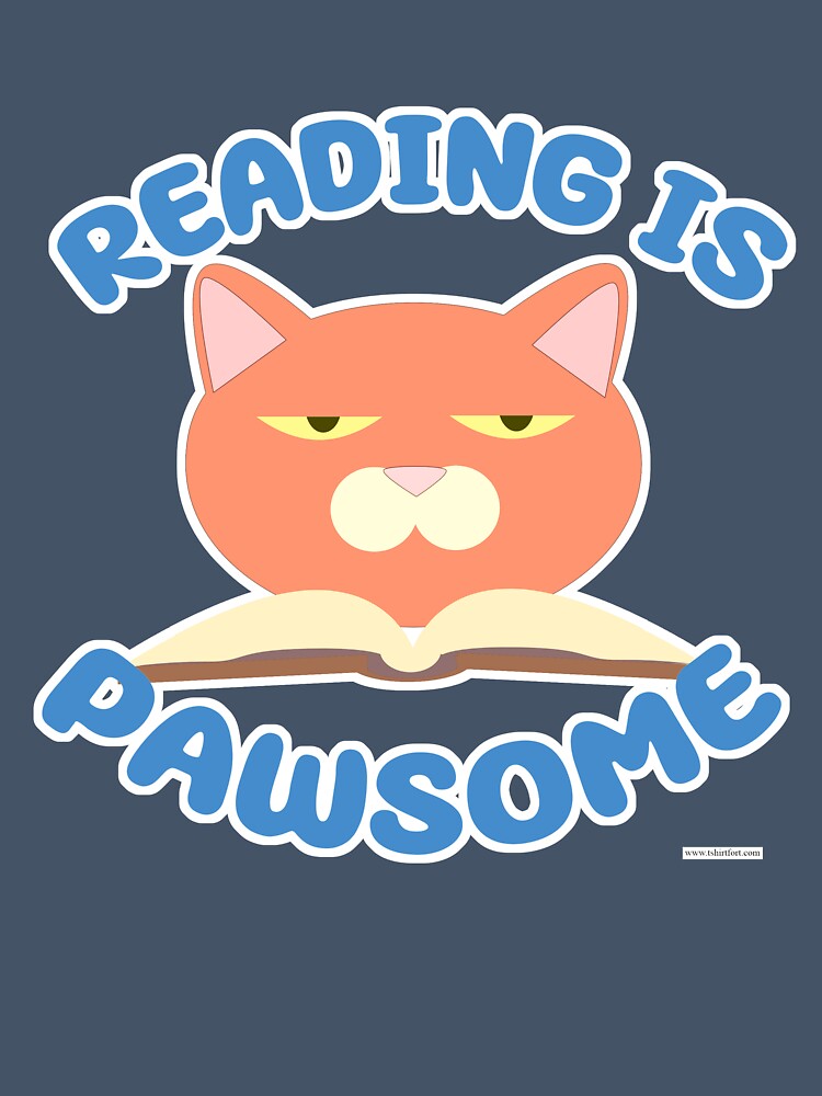 Reading is Pawsome Funny Bookworm Cat by mytshirtfort