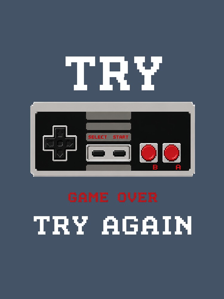 Try Try Again by Talius Designs