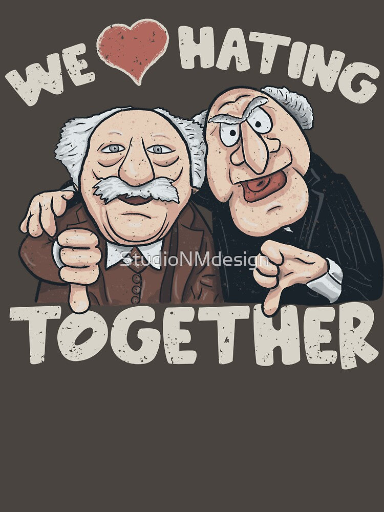 We Love Hating Together by StudioNMdesign