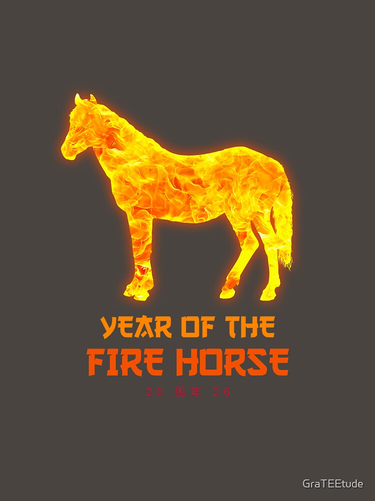 Year Of The Fire Horse 2026 马年 by GraTEEtude