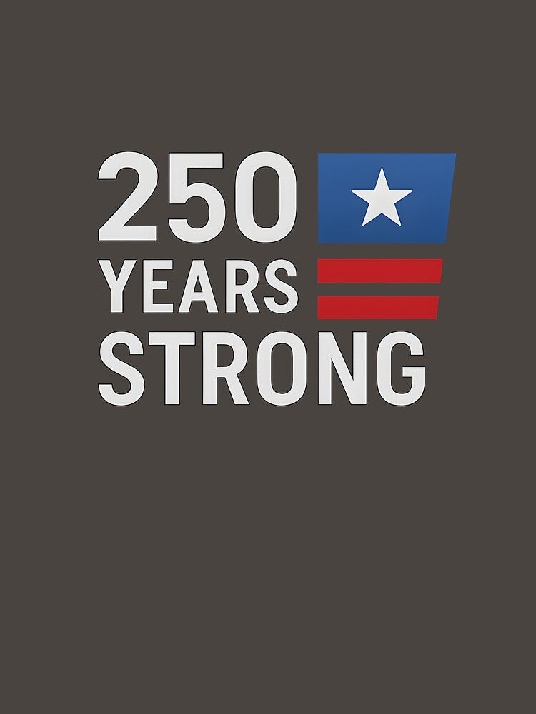 250 Years Strong — United We Stand by HooptownRV