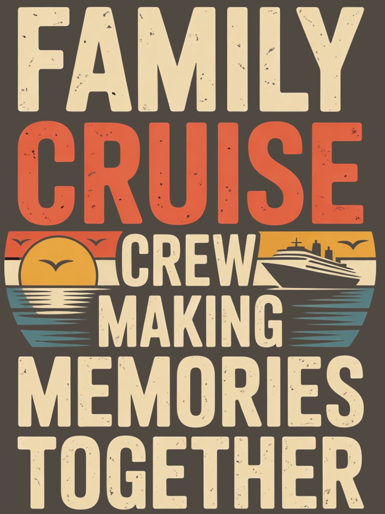 Family Cruise Making Memories Together – Matching Vacation Design for Family Trip, Cruise Holiday & Travel Lovers by omar ousalah