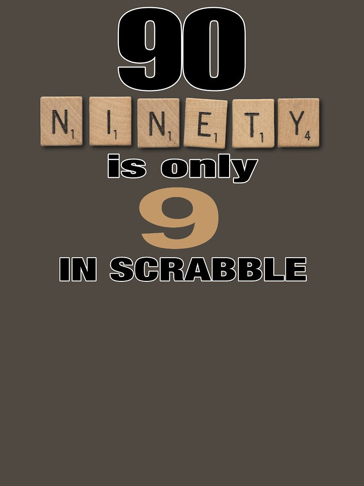 90 is only 9 in Scrabble by F2GClothing