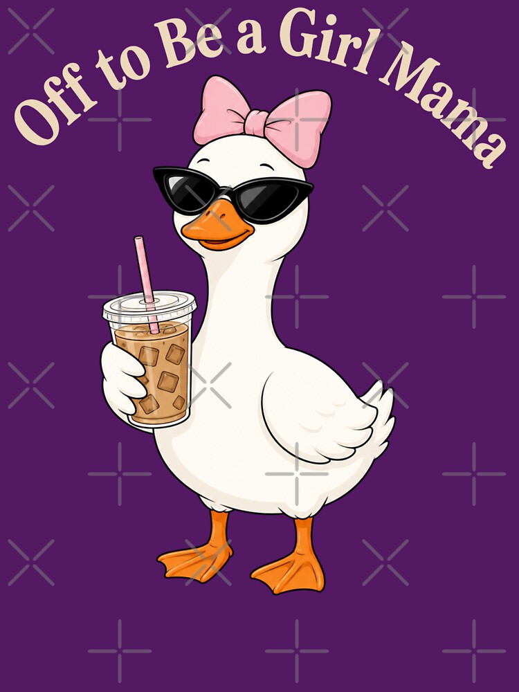 Off To Be A Girl Mom Goose Coffee Mama by FreshVibe Prints