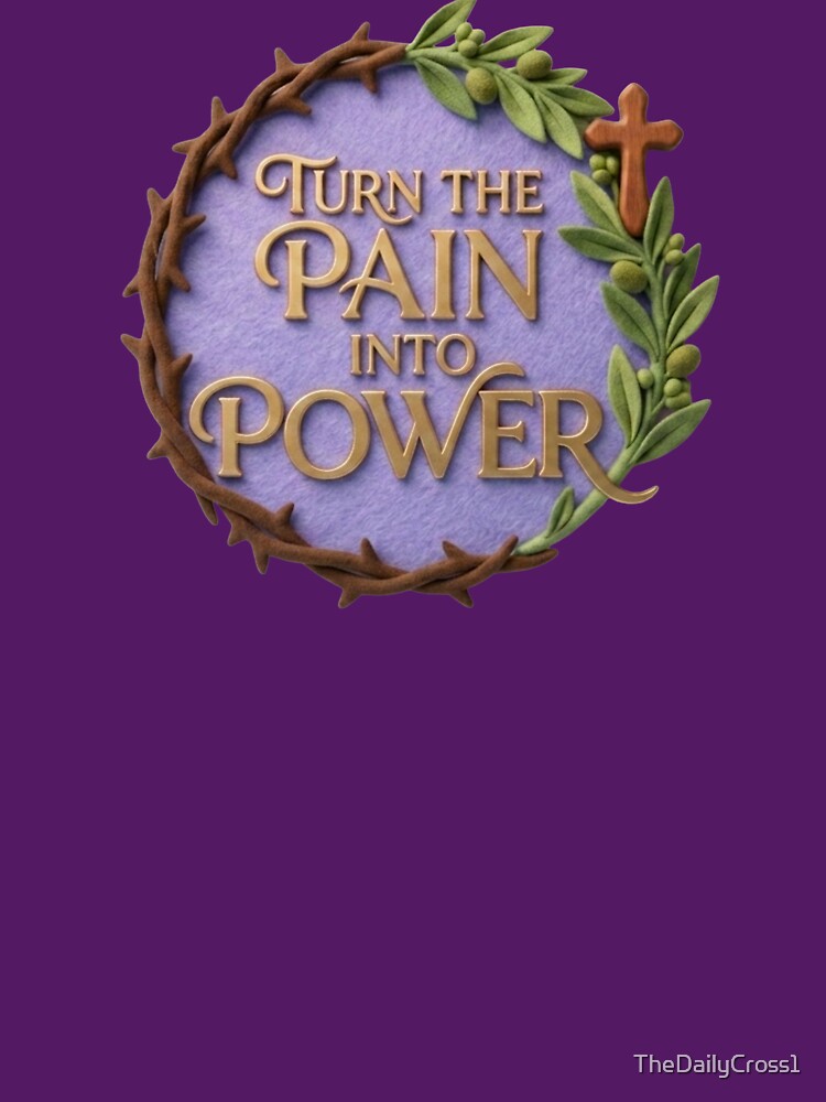 Turn Pain Into Power: A Message of Strength & Faith for Kids by TheDailyCross1