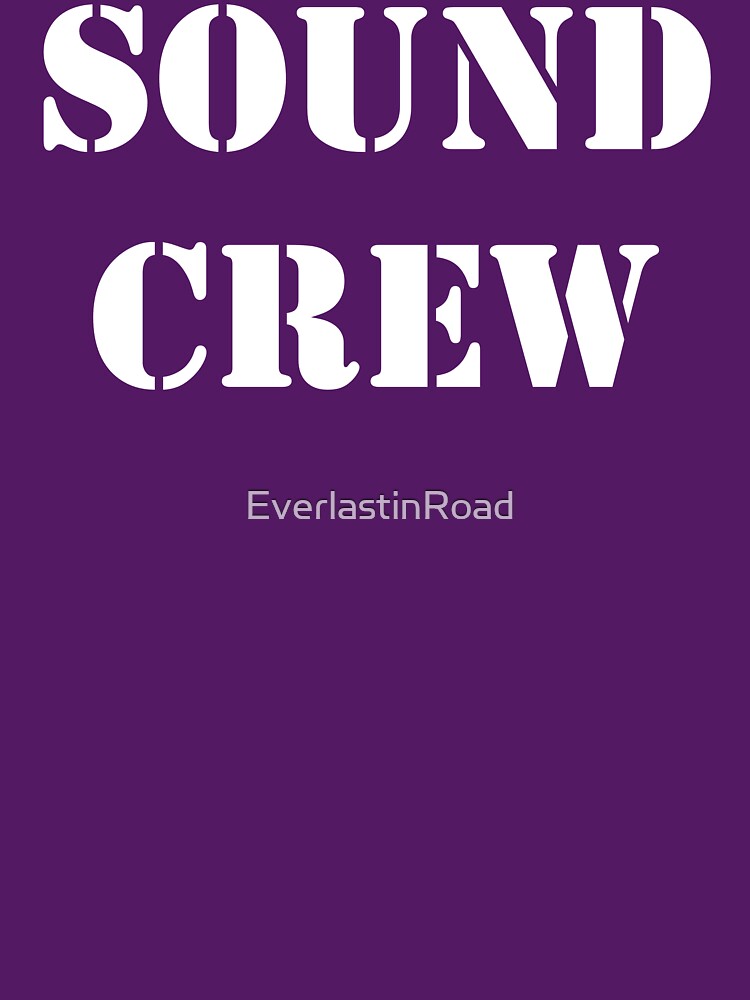 Sound Crew by EverlastinRoad
