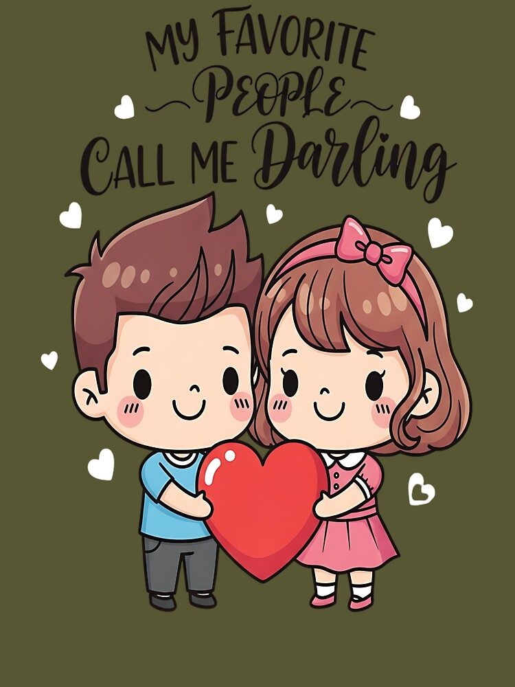 My Favorite People Call Me Darling – Cute Couple Love Illustration by Dhakagallere
