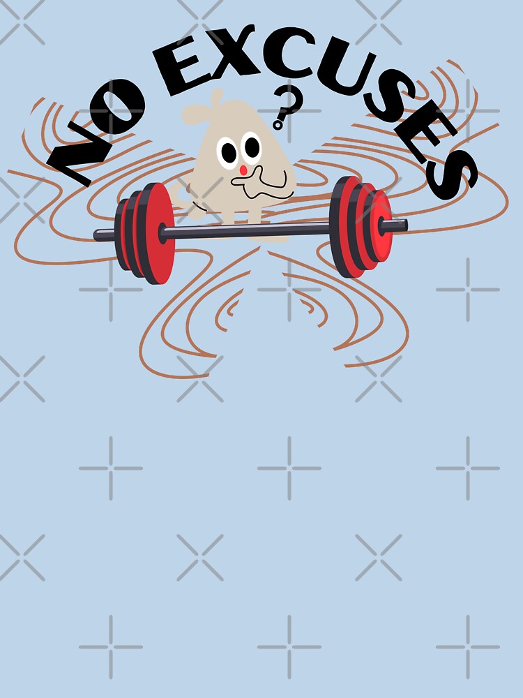 No Excuses Funny Gym -Workout Motivation Fitness T-Shirt Design by Palette _Vibes