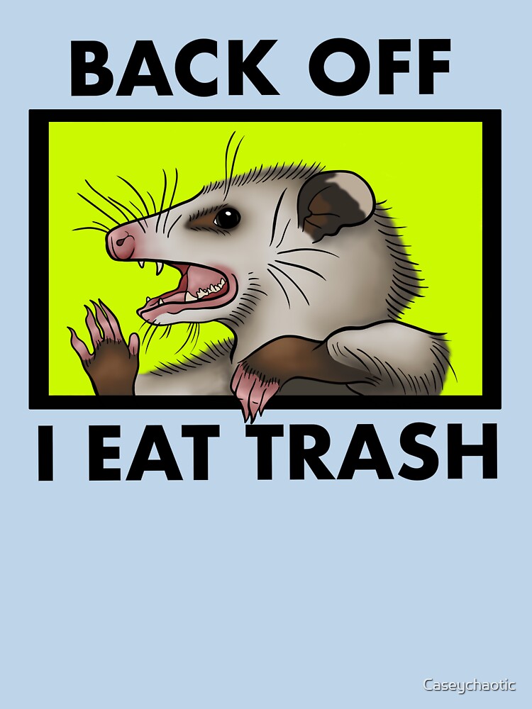 I eat trash by Caseychaotic