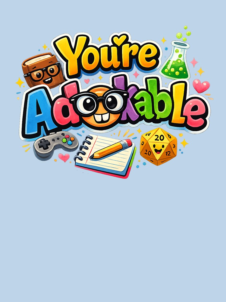 You’re Adorkable – Funny Cute Nerdy Geek Saying by extrisiceye