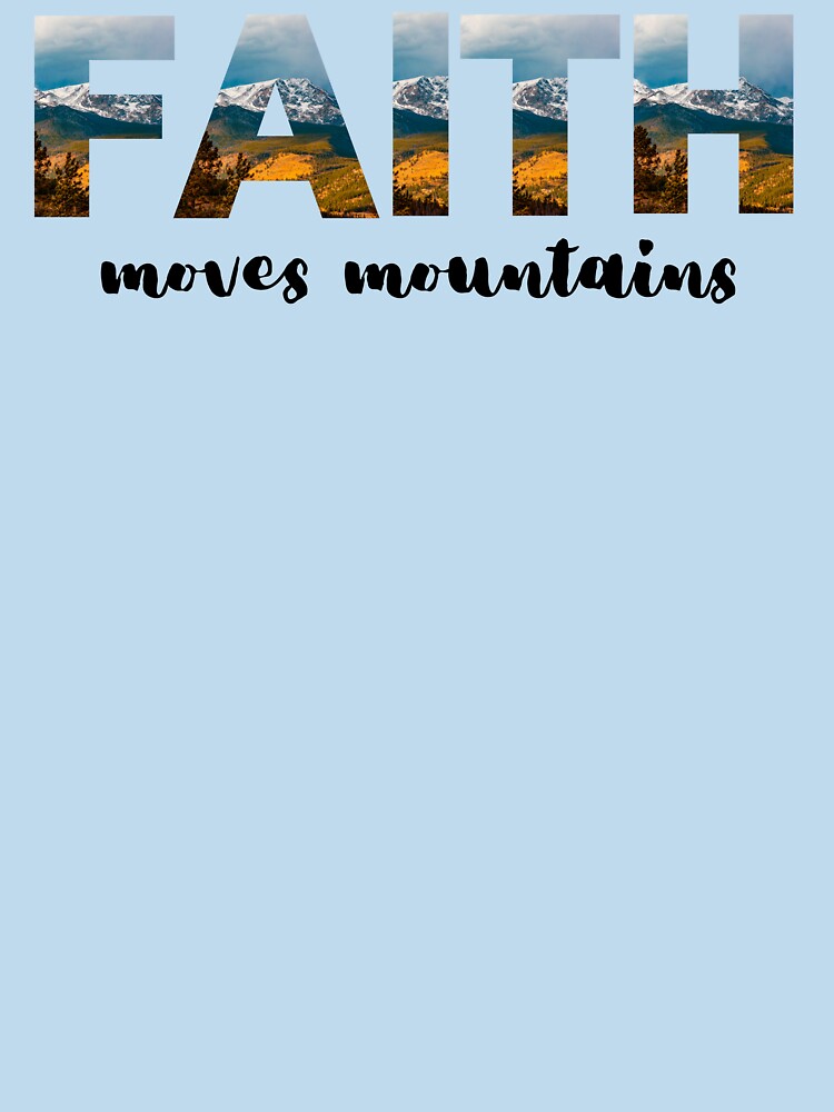 Faith Moves Mountains by 4-EverGreen