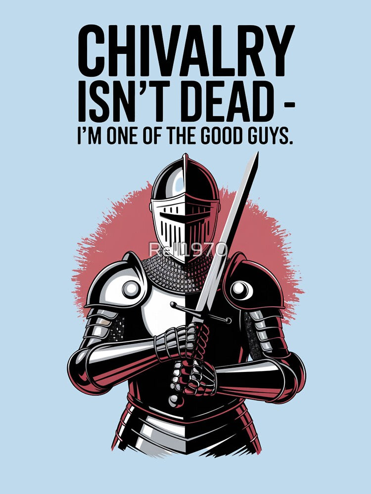 Chivalry Isn't Dead by Rell1970