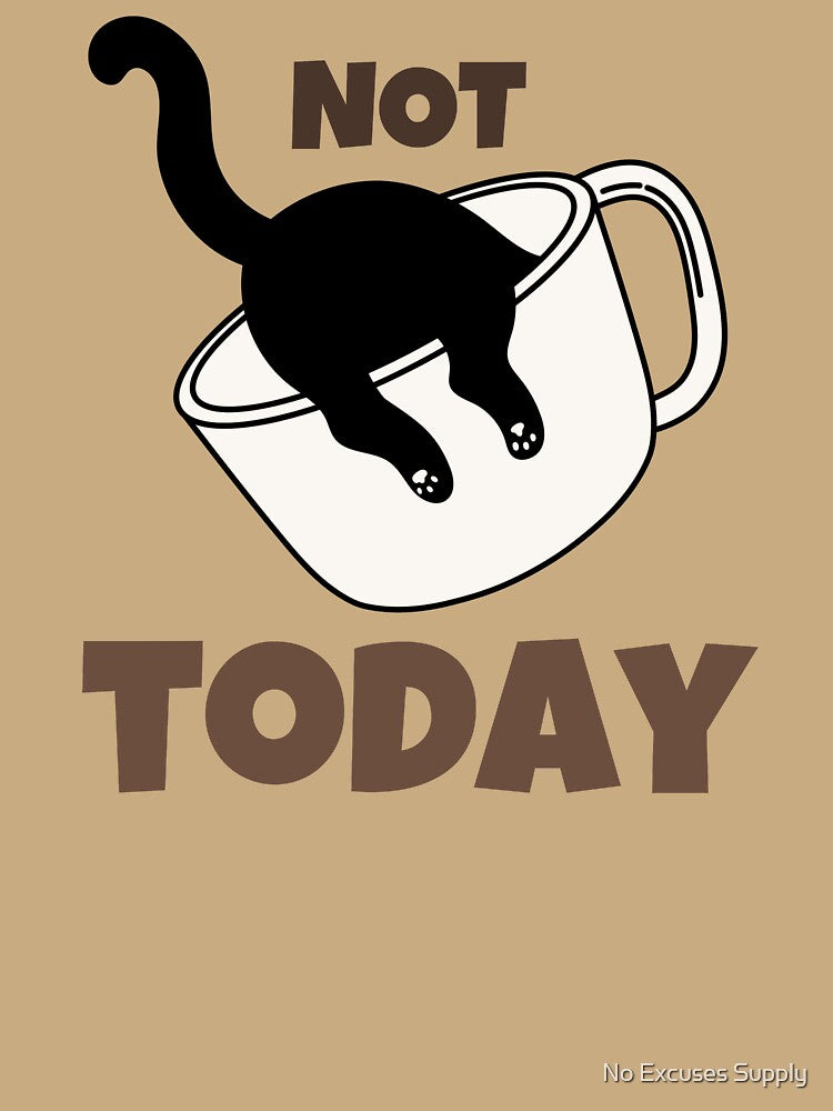 Funny Black Cat Retro Minimalist Design - Not Today by No Excuses Supply