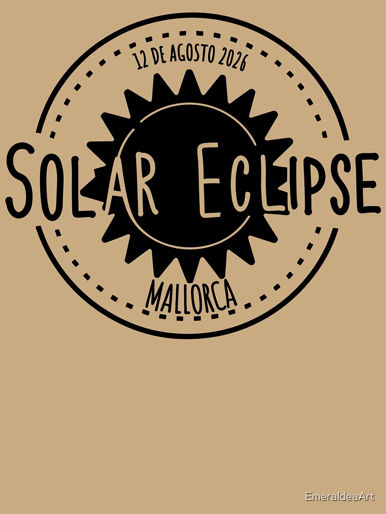 Mallorca Spain 2026 august 12 Solar Eclipse design by EmeraldeaArt