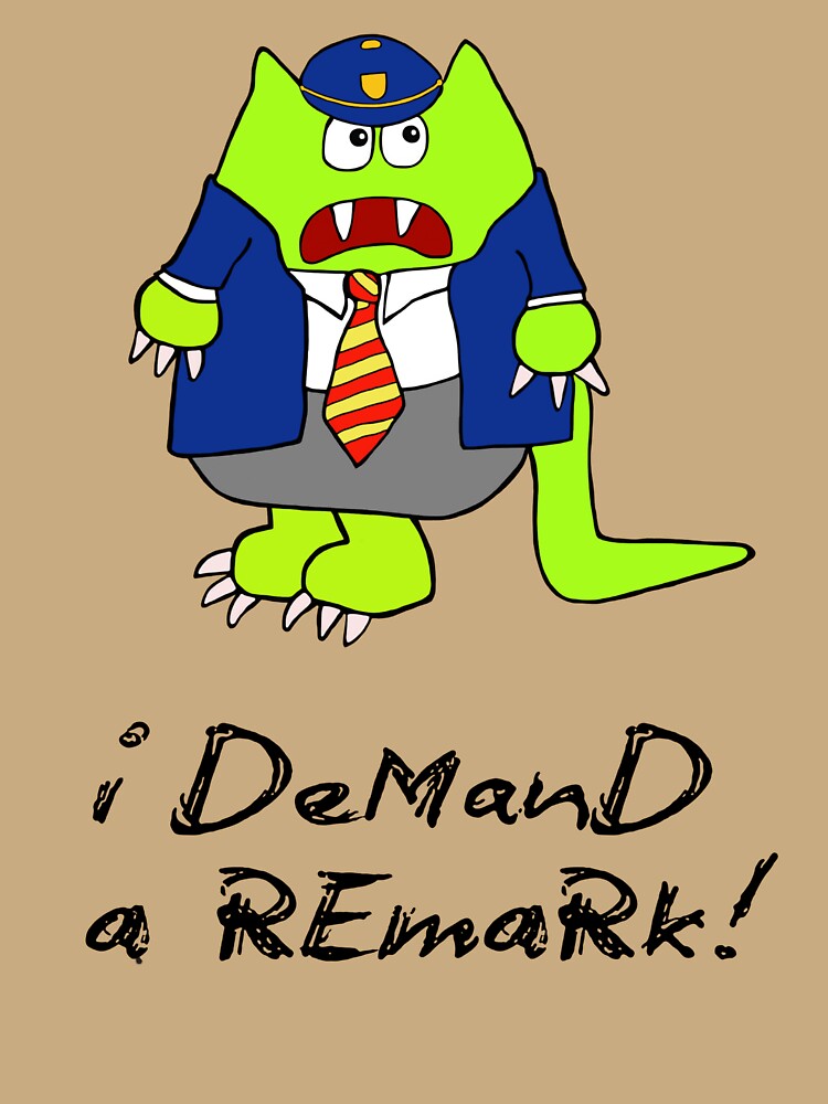 I demand a remark! by LagoonandBeans