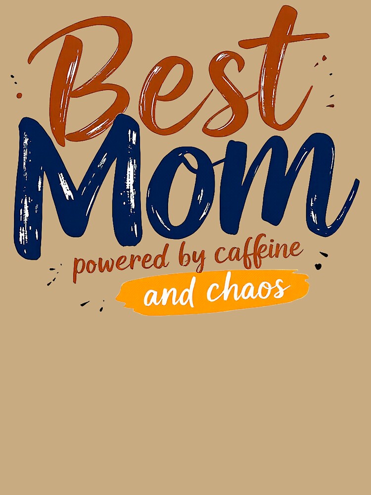 Best Mom Gift Powered by Caffeine and Chaos Funny Quote by SholoStudio