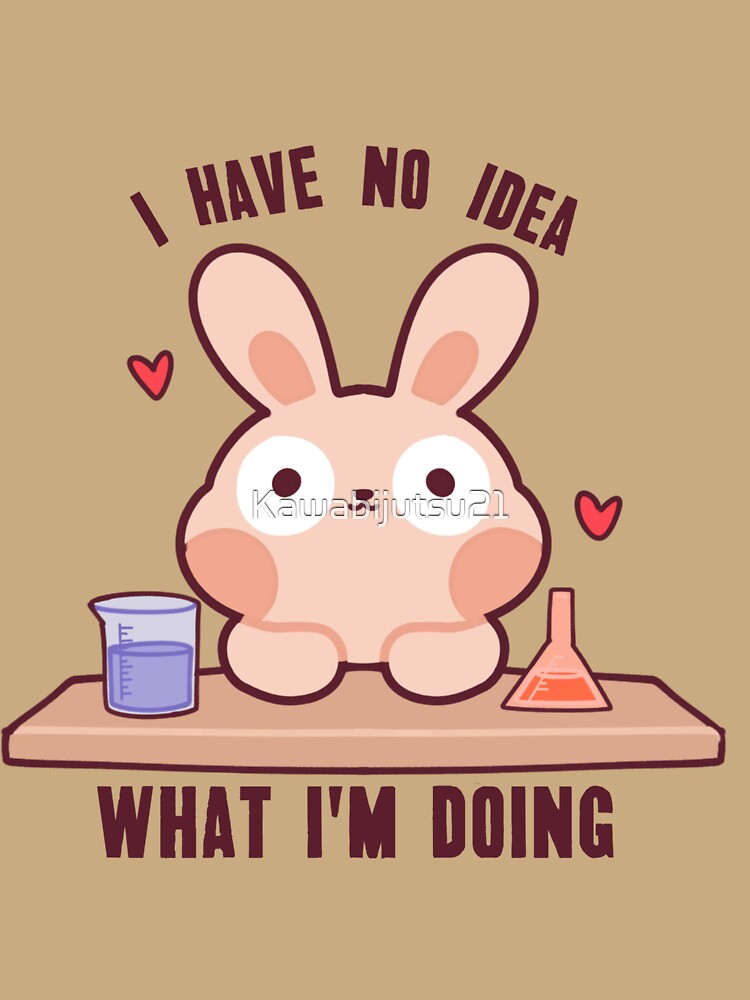 I have no idea what I am doing funny lab meme by Kawabijutsu21