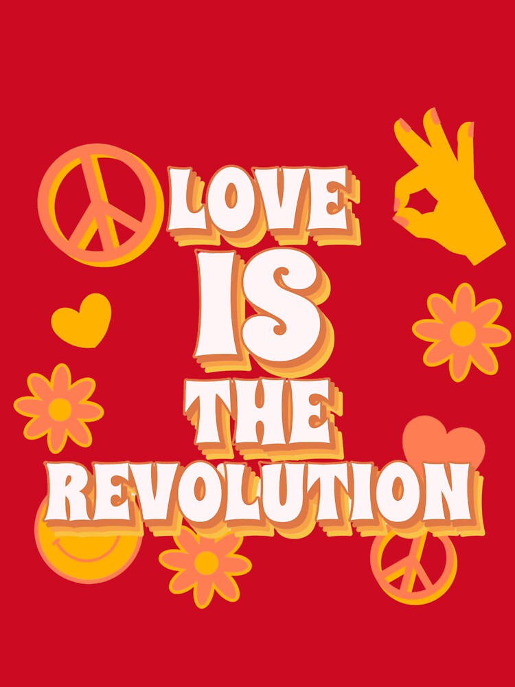 Love Is The Revolution – Retro Groovy Peace T-Shirt by TwinkleKlinke
