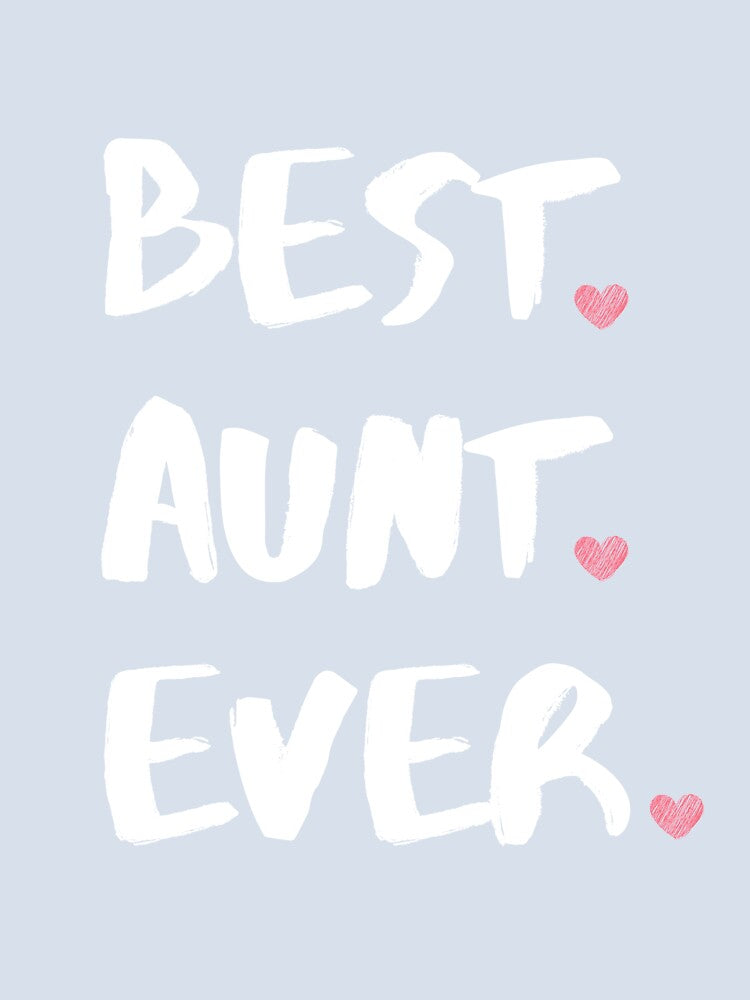 Best Aunt Ever by DeeXdesigns