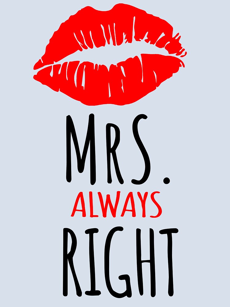 Mrs. Always Right Couple Shirt by kyuzki