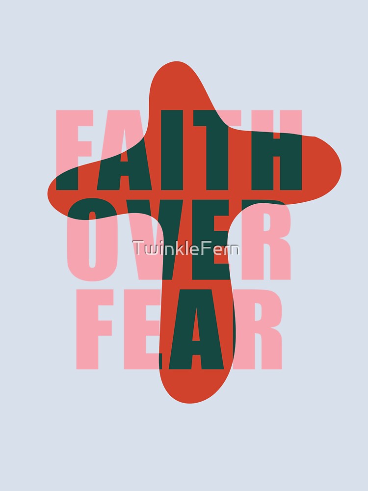Faith Over Fear Bible Quote | Contemporary Christian Typography by Blessed Be Your Name