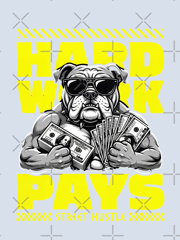 Hustle Bulldog Money Motivation Design by Taans-Creation