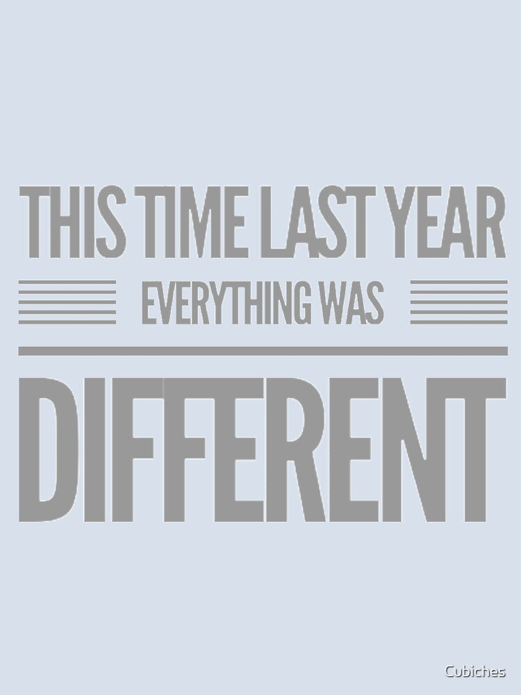 This Time Last Year Everything Was Different Sun by Cubiches