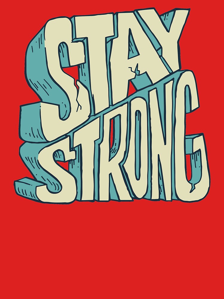 Stay Strong by rjzinger