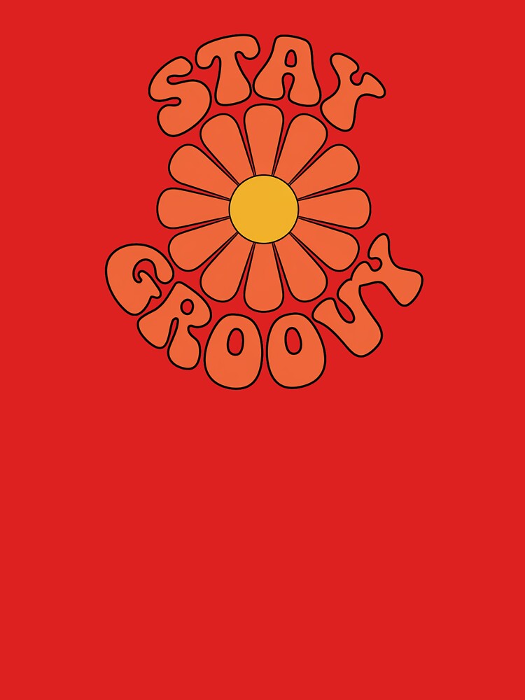 Stay Groovy Retro Flower Design by OldSchoolRetro