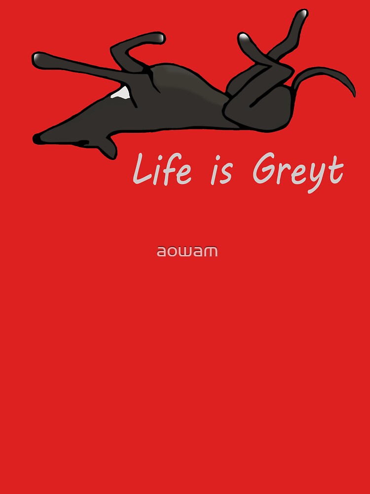 Life is Greyt - Black Greyhound Roaching by aowam