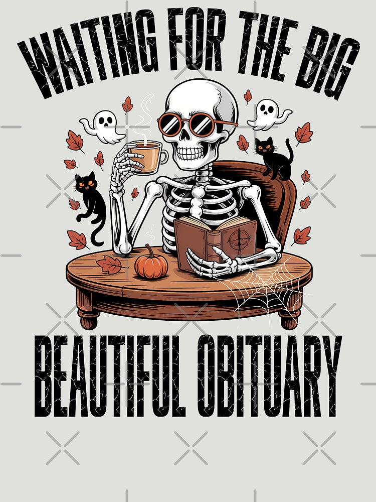 Funny Skeleton Coffee Obituary Dark Humor Halloween Design by FreshVibe Prints