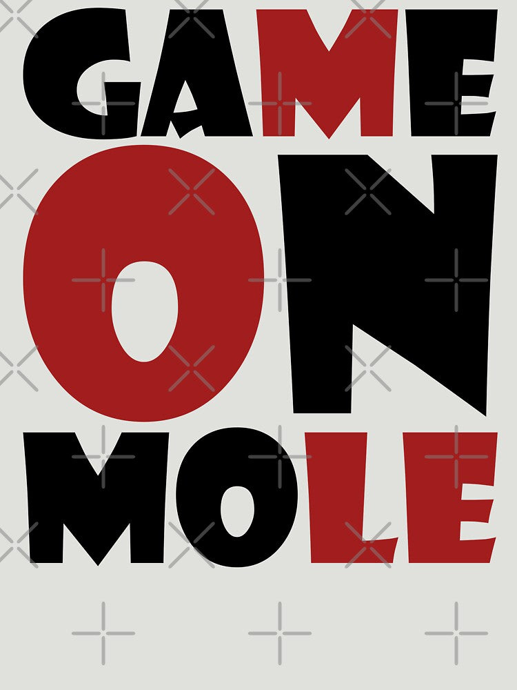 GAME ON, MOLE. by Rejiboustarts