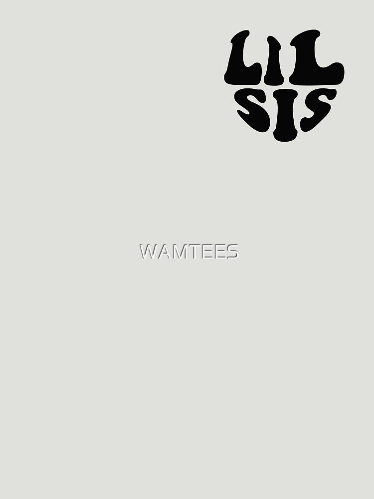 Lil Sis Black Heart Wavy Typography by WAMTEES