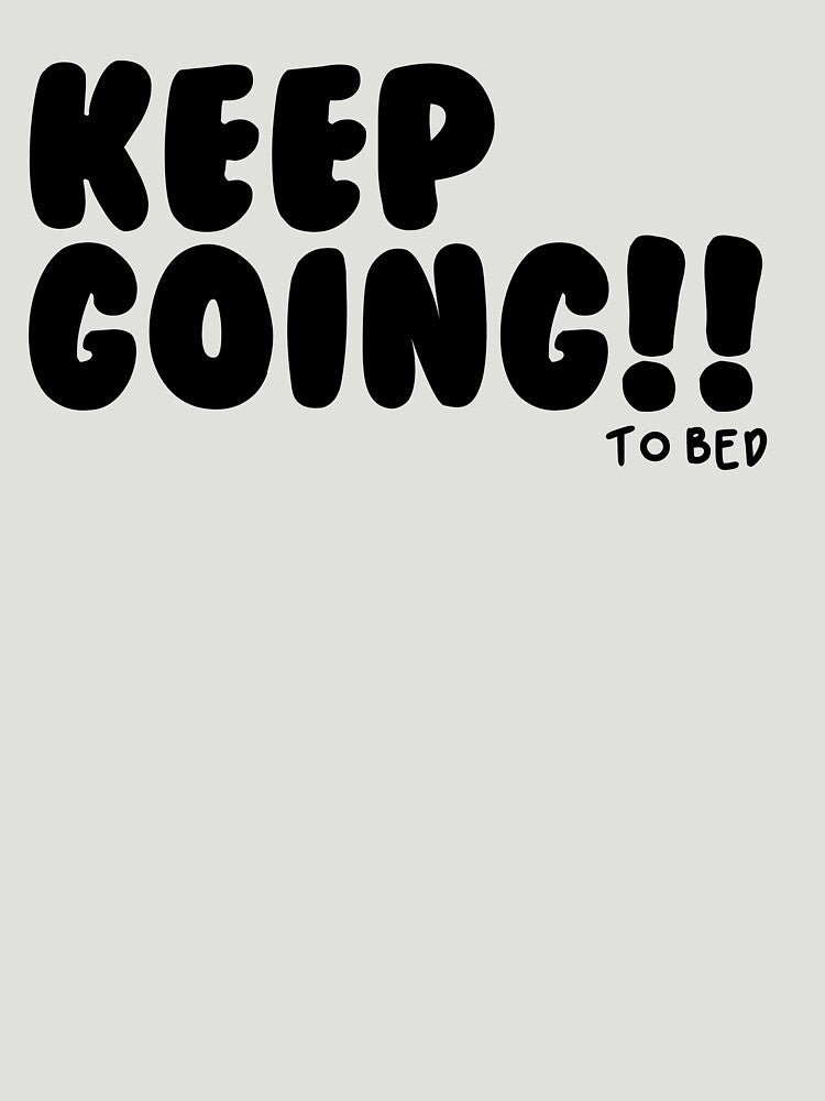 keep going to bed by monsterSablon