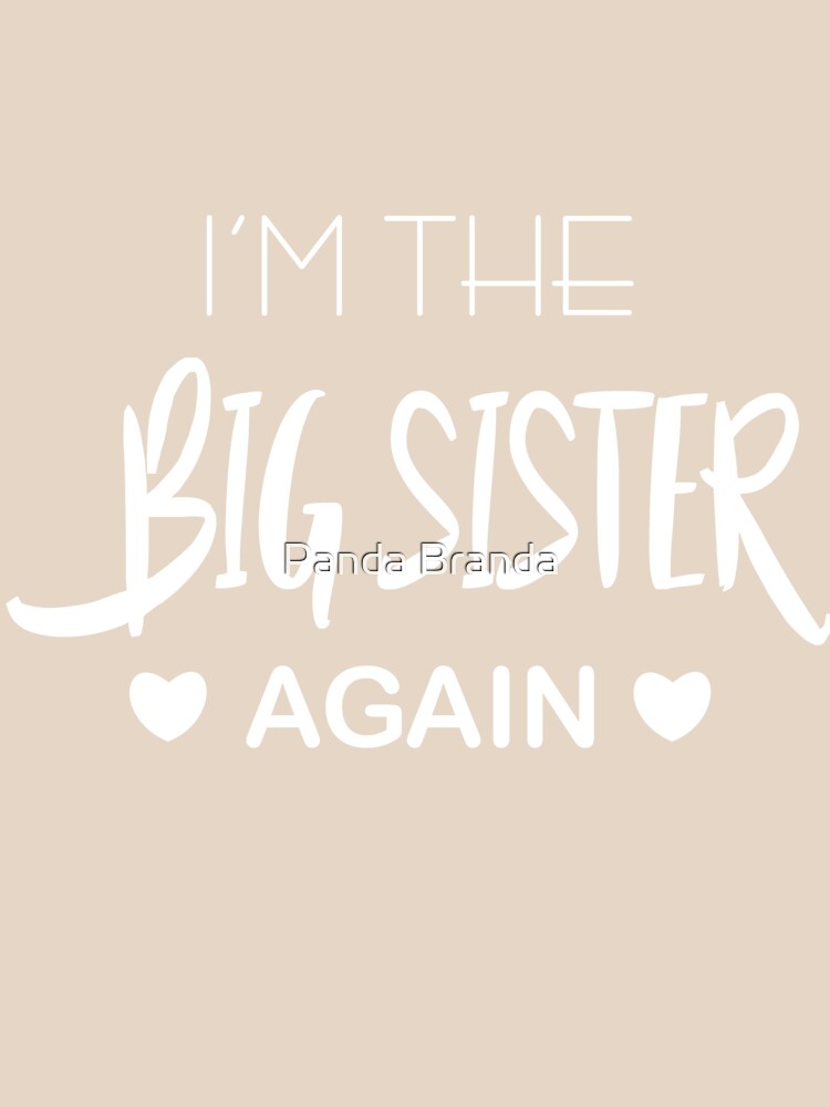 I'm The Biggest Sister Art Design by Panda Branda