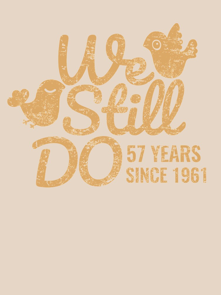 57th Wedding Anniversary Tee Fifty-Seven Years of Marriage Couple T-shirt, Phone Cases And Other Gifts by MemWear