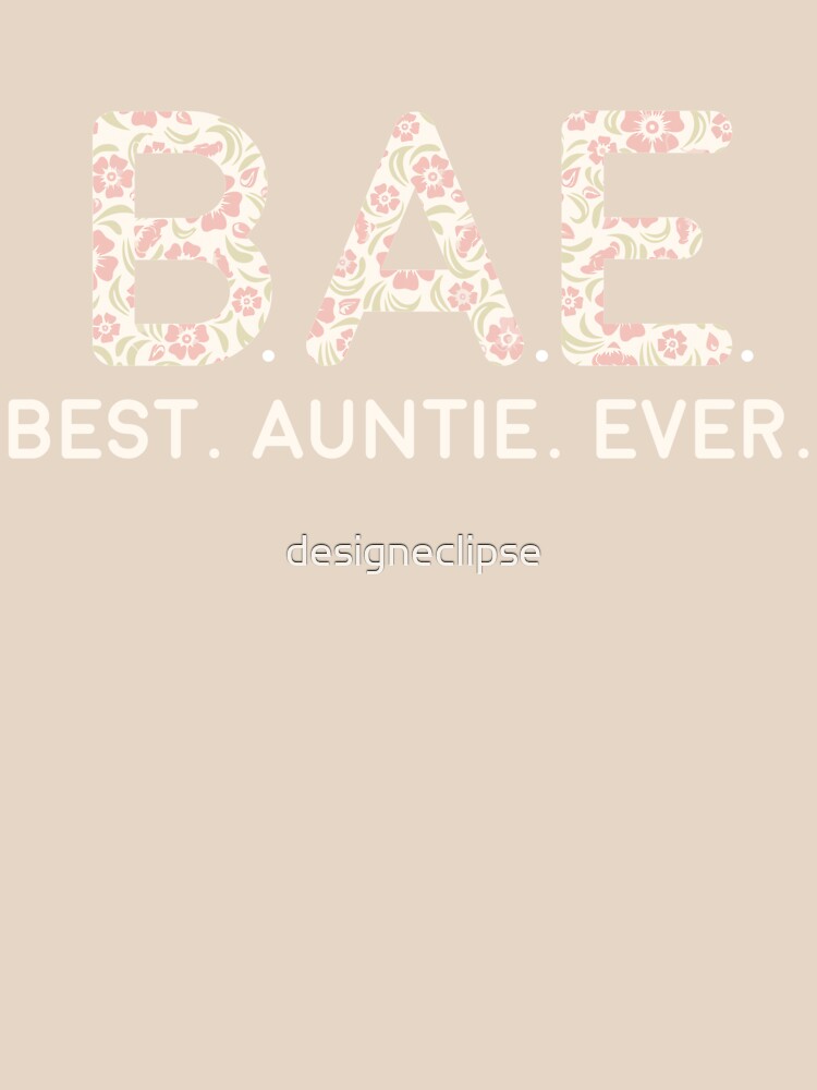 BAE, Best Auntie Ever by designeclipse