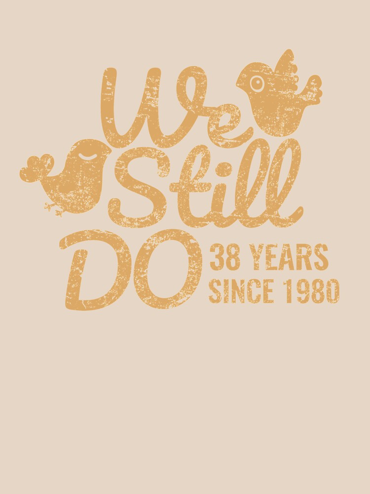 38th Wedding Anniversary Tee Thirty-Eight Years of Marriage Matching T-shirt, Phone Cases And Other Gifts by MemWear