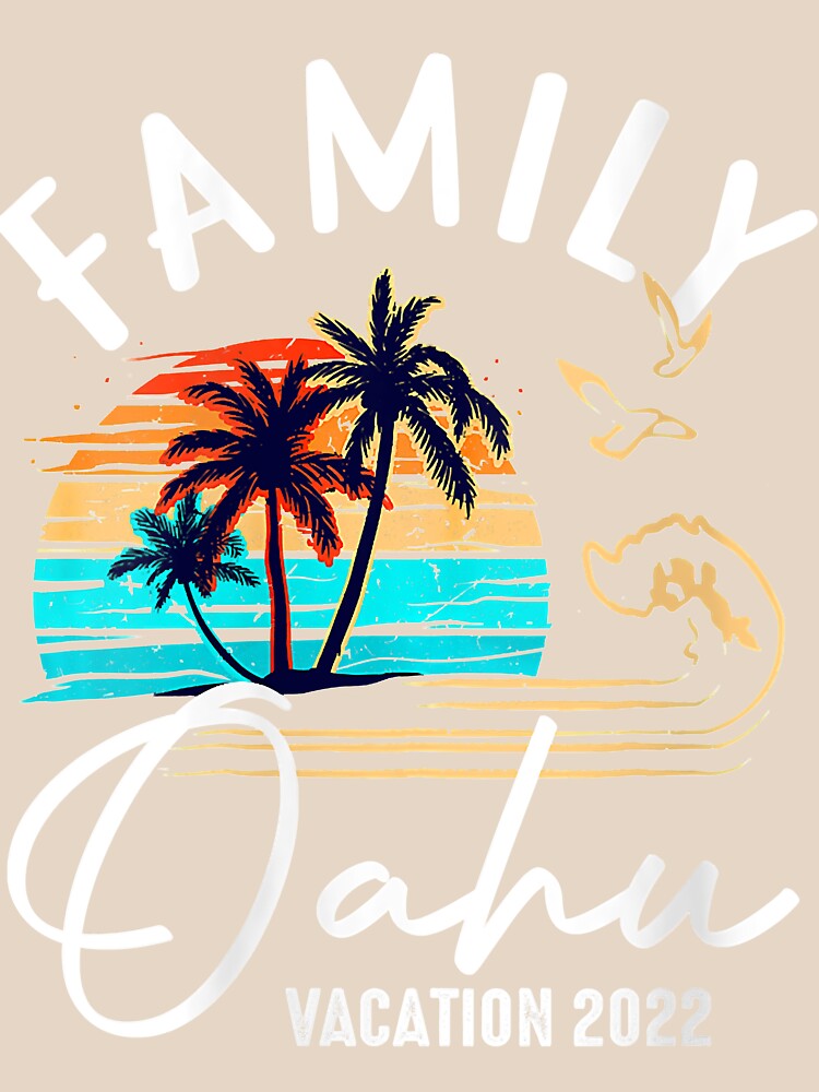 Womens Oahu Hawaii Hawaiian Vacation 2022 Matching Family by NormaEng