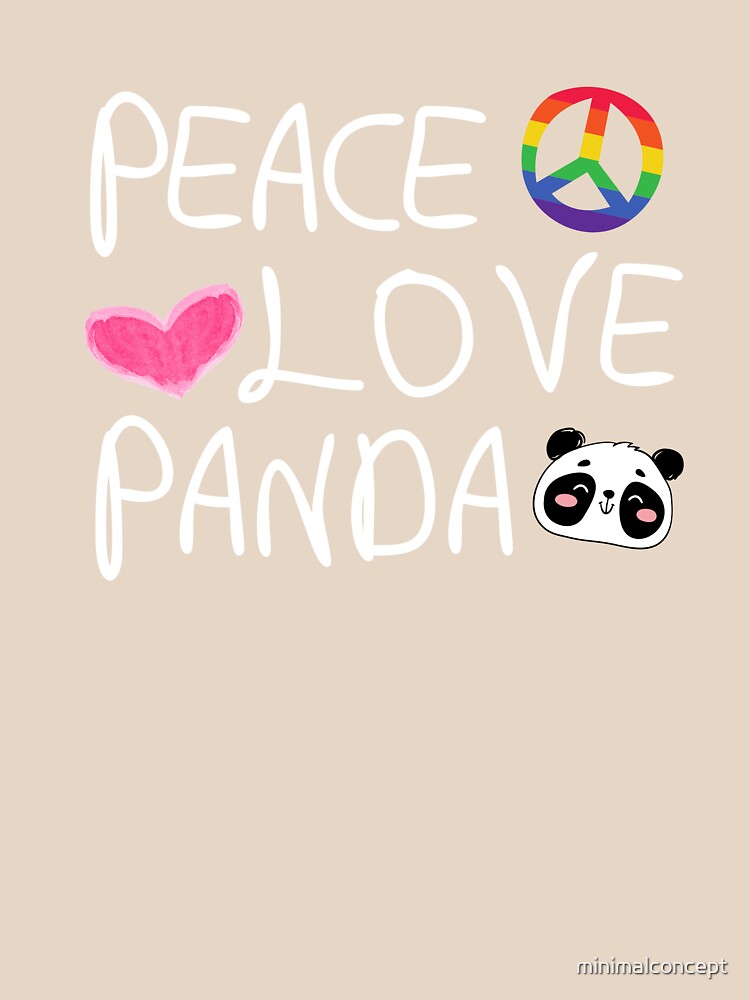 Peace Love Panda by minimalconcept