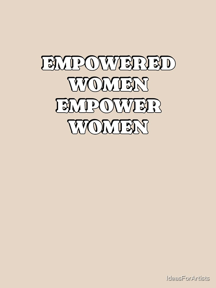 Empowered Women Empower Women by Inspirationmotivation